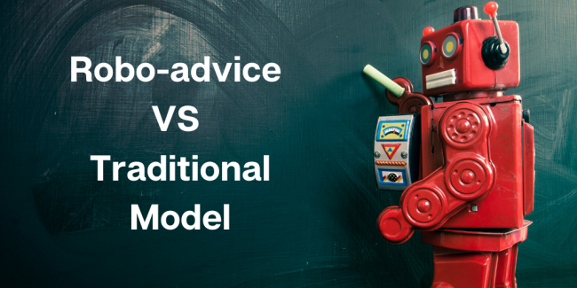 Robo-advice VS The Traditional Model