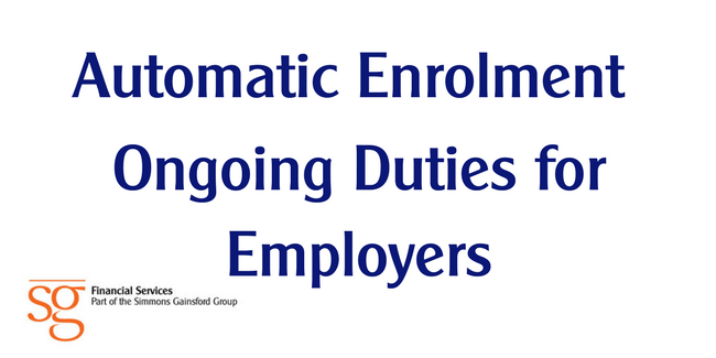 Automatic Enrolment – Ongoing Pension Duties for Employers