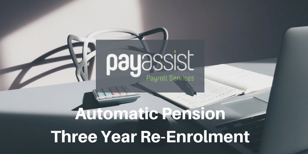 Automatic Pension – Three Year Re-Enrolment